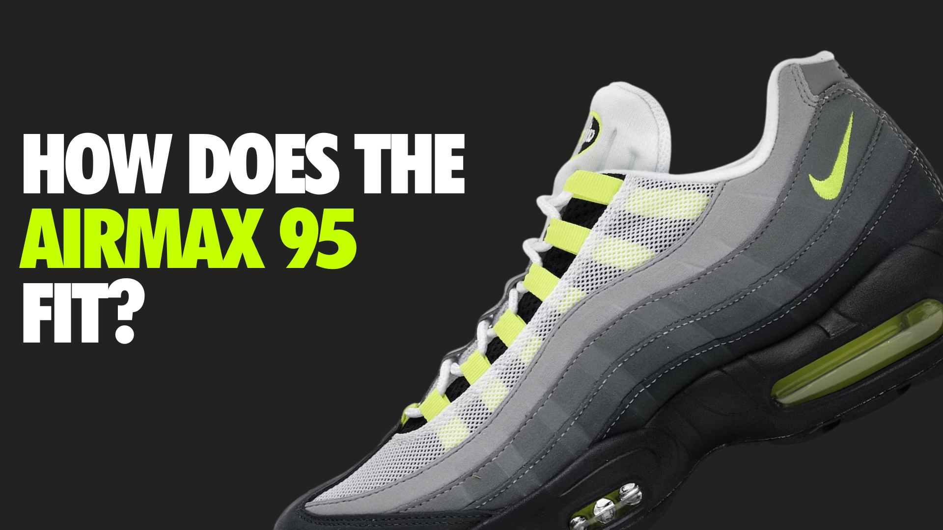 How Do Air Max 95 Fit? True to Size Guide (UK 2026)
